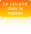 Le calcaire dans la maison